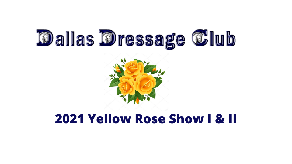 Dallas Dressage Club: Yellow Rose Show
